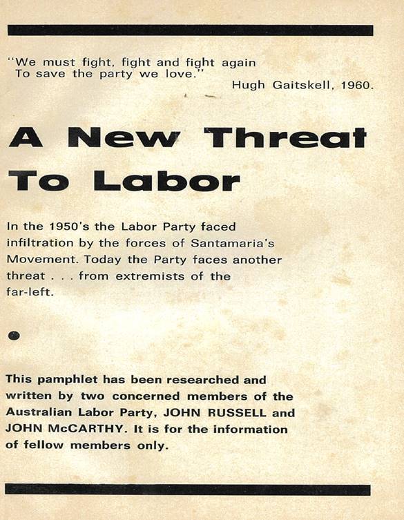 The pamphlet (actually written by Bob Carr) which, in part, warned that the mild-mannered Jeff Shaw was a Marxist menance threatening the future of Australian Labor. (Not printed with the Labour History article.)