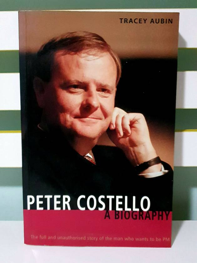 Tracey Aubin’s book on Peter Costello.