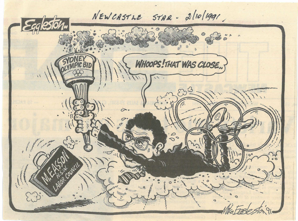 Making sure the union movement was a force to help win the Olympics, rather than a reason for failure, was a significant consideration in 1991/92. Milton Morris (1924-2019), a former NSW Transport Minister, clipped this cartoon for me.